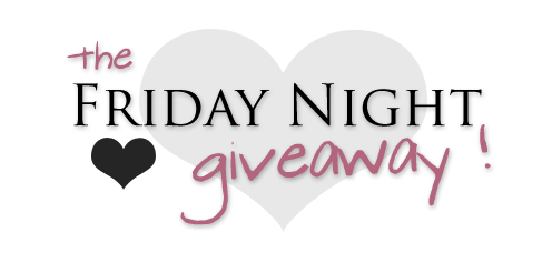 Friday Night Giveaway!